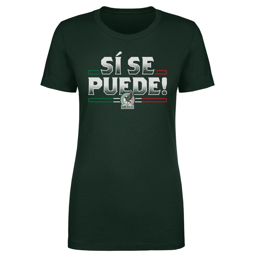 mexico national team 500 level women8217s si se puede t-shirt – forest green Collection – Brazil World Cup Jerseys and T-Shirts